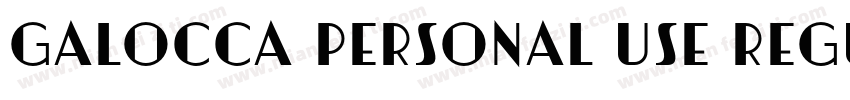 Galocca Personal Use Regular字体转换